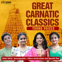 Great Carnatic Classics - Young Voices